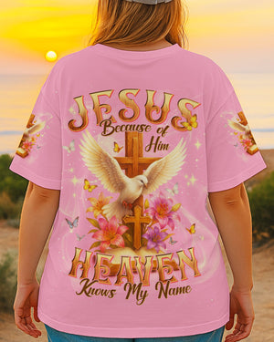 Jesus Because Of Him Heaven Knows My Name Women's All Over Print Shirt - Tlnt2504251