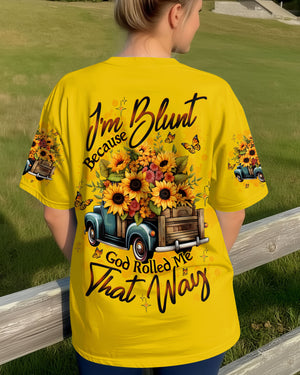 I'm Blunt Because God Rolled Me That Way Sunflower Truck Women's All Over Print Shirt - Tltw0312254