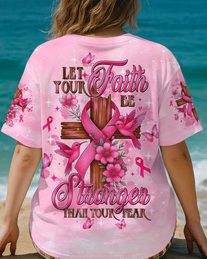 Let Your Faith Be Bigger Than Your Fear Hummingbird Breast Cancer Women's All Over Print Shirt - Tltw1108252