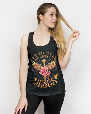 Let Me Tell You About My Jesus Women's All Over Print Shirt - Ty2606232