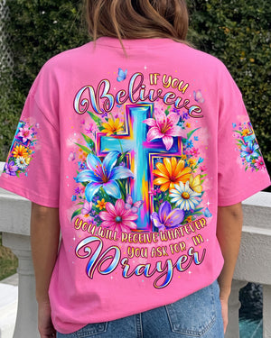 If You Believe Women's All Over Print Shirt - Typq0408261
