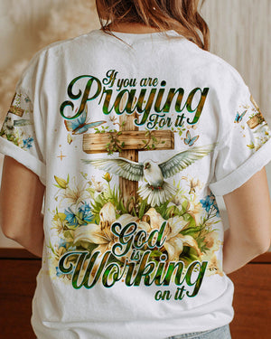 If You Are Praying For It Women's All Over Print Shirt - Ty0304243