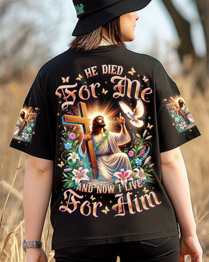 He Died For Me Women's All Over Print Shirt - Tytm1703254