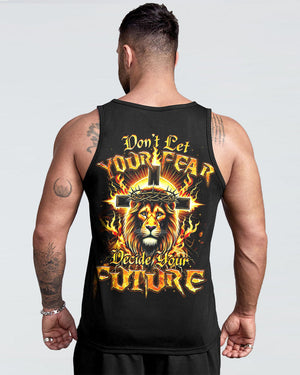 Don't Let Your Fear Decide Your Future Men's All Over Print Shirt - Tyqy2308242