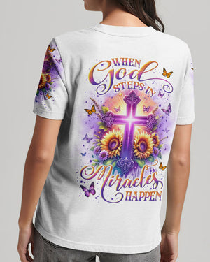 When God Steps In Miracles Happen Women's All Over Print Shirt - Yhln1706243