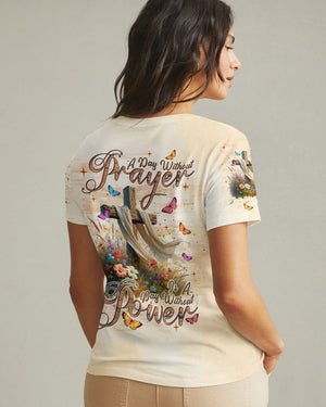 A Day Without Prayer Is A Day Without Power Women's All Over Print Shirt - Tlnt0803252
