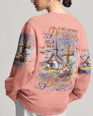 A Day Without Prayer Is A Day Without Power Women's All Over Print Shirt - Tlnz2805243
