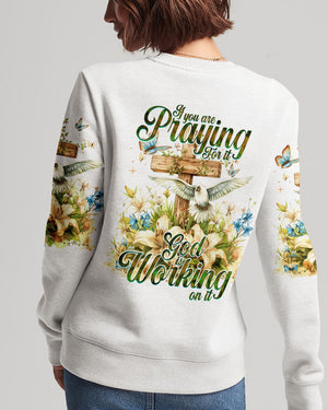 If You Are Praying For It Women's All Over Print Shirt - Ty0304243