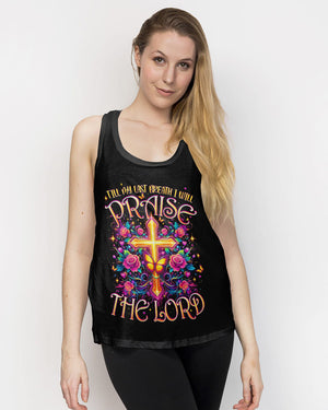Till My Last Breath I Will Praise The Lord Women's All Over Print Shirt - Typq2302263
