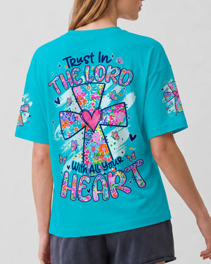 Trust In The Lord With All Your Heart Women's All Over Print Shirt - Tyqy1307261