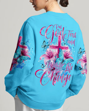 Put God First And Watch Your Life Change Women's All Over Print Shirt - Tyqy2305245