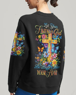 Let Your Faith In God Be Bigger Than Your Fear Women's All Over Print Shirt - Tytd1802252
