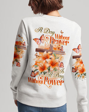 A Day Without Prayer Is A Day Without Power Women's All Over Print Shirt - Tytd2009231