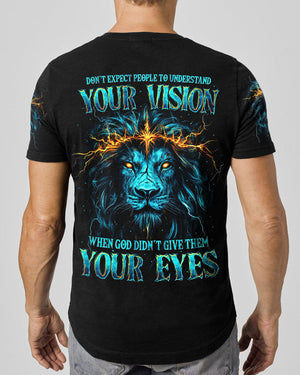 Don't Expect People To Understand Your Vision Lion Men's All Over Print Shirt - Tytm0403253