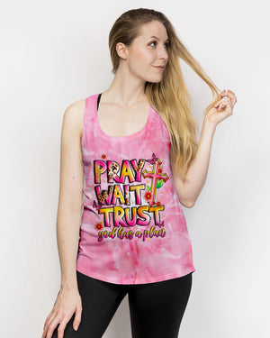 Pray Wait Trust God Has A Plan Women's All Over Print Shirt - Tytm1707242