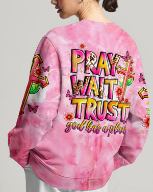 Pray Wait Trust God Has A Plan Women's All Over Print Shirt - Tytm1707242