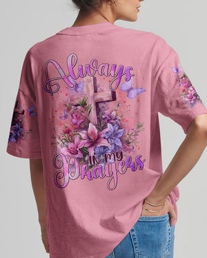 Always In My Prayers Women's All Over Print Shirt - Tytm2303242