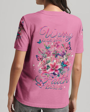 Worry Ends When Faith Begins Women's All Over Print Shirt - Yhdu2201243