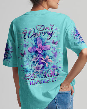 Don't Worry Let God Handle It Women's All Over Print Shirt - Yhhg2110253