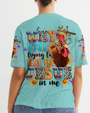 Why Y'all Trying To Test The Jesus In Me Women's All Over Print Shirt - Yhln2708242