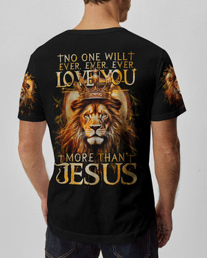No One Will Ever Love You More Than Jesus Men's All Over Print Shirt - Tytm2806232