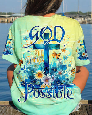 With God All Things Are Possible Women's All Over Print Shirt - Tlno2005243