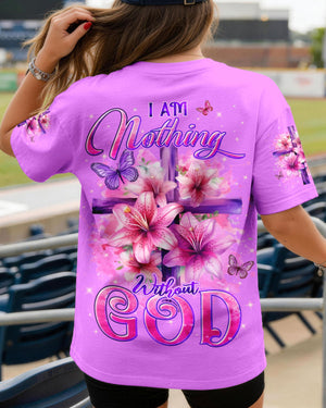 I Am Nothing Without God Women's All Over Print Shirt - Tyln2007261