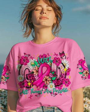 With God All Things Are Possible  Breast Cancer  Women's All Over Print Shirt - Tltr0608251