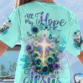 All My Hope Is In Jesus Flower Women's All Over Print Shirt - Tlnt2911234
