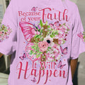 Because Of Your Faith Women's All Over Print Shirt - Tytd0610233