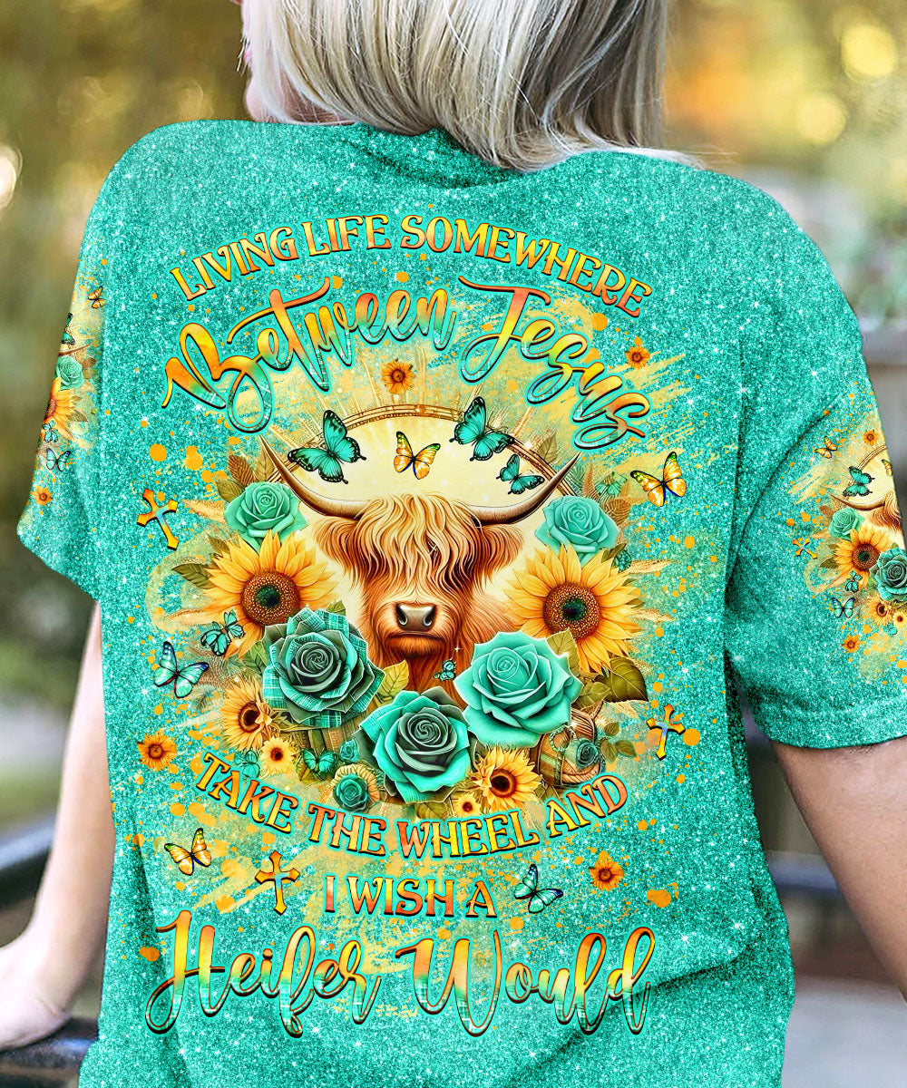 Living Life Somewhere Between Jesus Heifers Women's All Over Print Shirt - Yhlt0307241