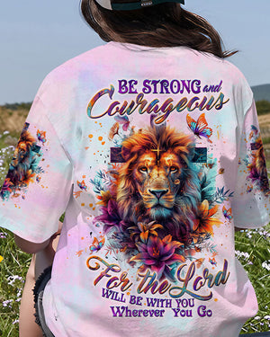 Be Strong And Courageous Lion Lilies Women's All Over Print Shirt - Tltw1904244