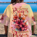 A Day Without Prayer Is A Day Without Power Lilies Women's All Over Print Shirt - Tltw2304245