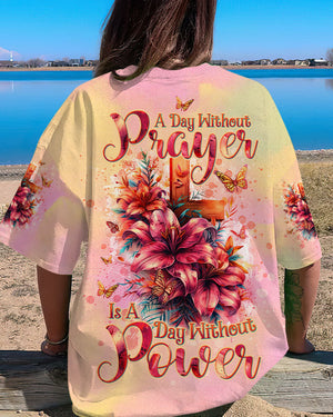 A Day Without Prayer Is A Day Without Power Lilies Women's All Over Print Shirt - Tltw2304245
