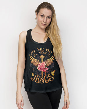 Let Me Tell You About My Jesus Women's All Over Print Shirt - Ty2606232