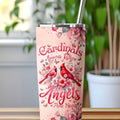 When Cardinals Appear Angels Are Near Tumbler - Tyqy1802252
