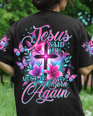 Jesus Said You Must Be Born Again Women's All Over Print Shirt - Tyhi0807242