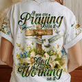 If You Are Praying For It Women's All Over Print Shirt - Ty0304243
