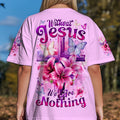 Without Jesus We Are Nothing Women's All Over Print Shirt - Tytm1104254