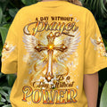 A Day Without Prayer Is A Day Without Power Women's All Over Print Shirt - Typq1906261
