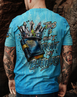 This Is How I Fight My Battles Men's All Over Print Shirt  - Tlhn2804263