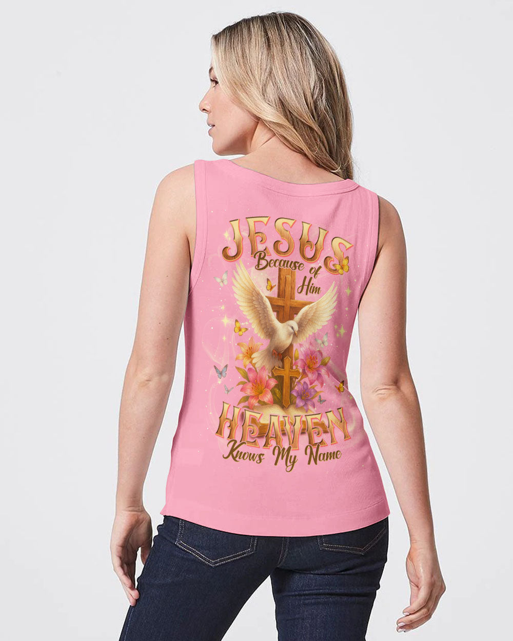 Jesus Because Of Him Heaven Knows My Name Women's All Over Print Shirt   - Tlnt2504251