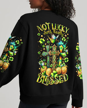 Not Lucky Just Really Blessed Patrick's Day Women's All Over Print Shirt - Tltr0301244