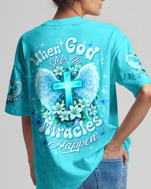 When God Steps In Miracles Happen Women's All Over Print Shirt - Tltw1302263