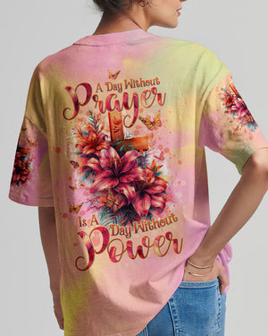 A Day Without Prayer Is A Day Without Power Lilies Women's All Over Print Shirt - Tltw2304245