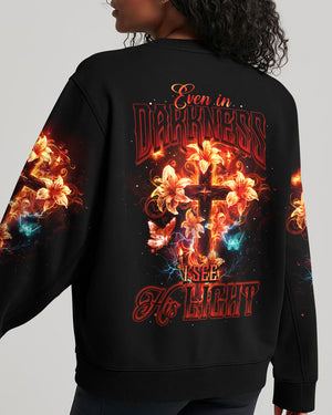 Even In Darkness I See His Light Women's All Over Print Shirt - Ty2504242