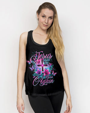 Jesus Said You Must Be Born Again Women's All Over Print Shirt - Tyhi0807242