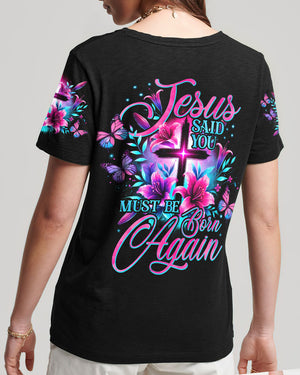 Jesus Said You Must Be Born Again Women's All Over Print Shirt - Tyhi0807242
