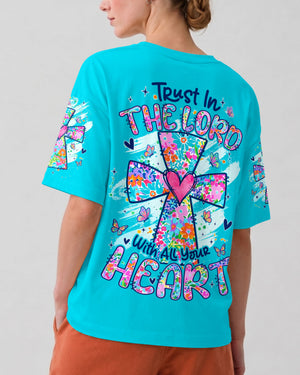 Trust In The Lord With All Your Heart Women's All Over Print Shirt - Tyqy1307261