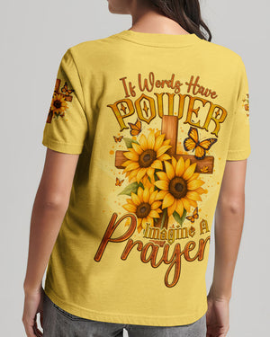 If Words Have Power Imagine A Prayer Sunflower Women's All Over Print Shirt - Tyqy1810251